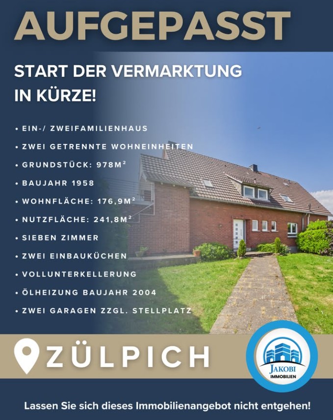 Start der Vermarktung eines Ein- bis Zweifamilienhauses in Zülpich durch Jakobi Immobilien.