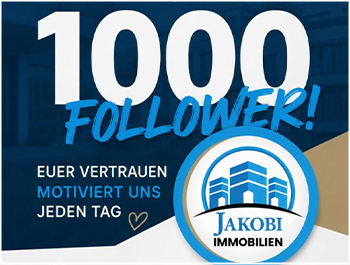 Bild zum Beitrag ⚜️1.000 Follower – DANKE!⚜️ von Jakobi Immobilien