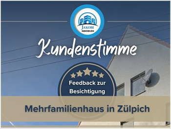 Bild zum Blogbeitrag Kundenstimme - Zülpich Mehrfamilienhaus von Jakobi Immobilien