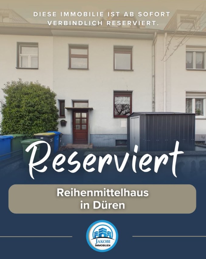 Bild zum Blogbeitrag Reservierung – Düren Reihenmittelhaus von Jakobi Immobilien