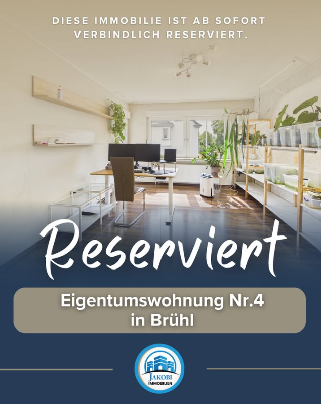 Reserviert Eigentumswohnung Nr. 4 in Brühl – Jakobi Immobilien
