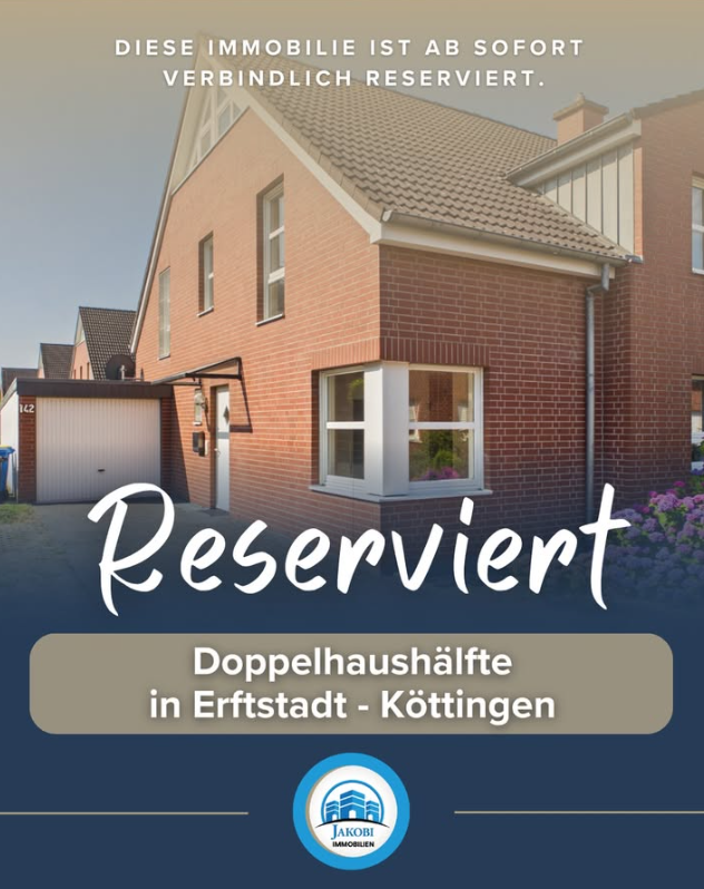 Reservierte Doppelhaushälfte in Erftstadt – Jakobi Immobilien