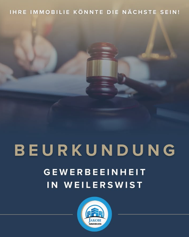 Beurkundung Gewerbeeinheit Weilerswist – Verkauft – Jakobi Immobilien