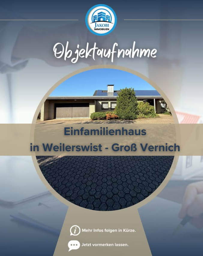 Großzügiges Einfamilienhaus in Weilerswist-Großvernich – Aufnahmetermin – Jakobi Immobilien