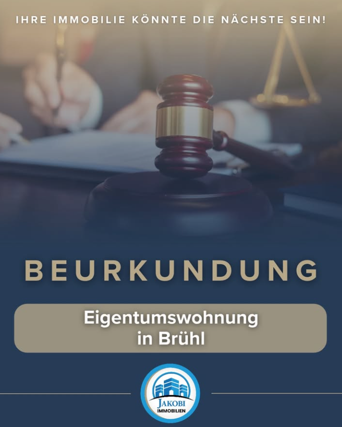 3-Zimmer-Eigentumswohnung Nr. 3 im 1. Obergeschoss in Brühl – Beurkundung – Jakobi Immobilien