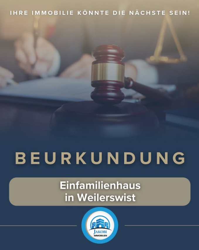 Gepflegtes Einfamilienhaus in zentraler Lage von Weilerswist – Beurkundung – Jakobi Immobilien