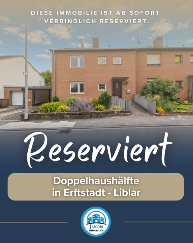 Doppelhaushälfte in Erftstadt-Liblar – Reservierung bis zur Beurkundung – Jakobi Immobilien